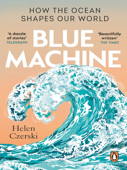 Title details for Blue Machine by Helen Czerski - Wait list